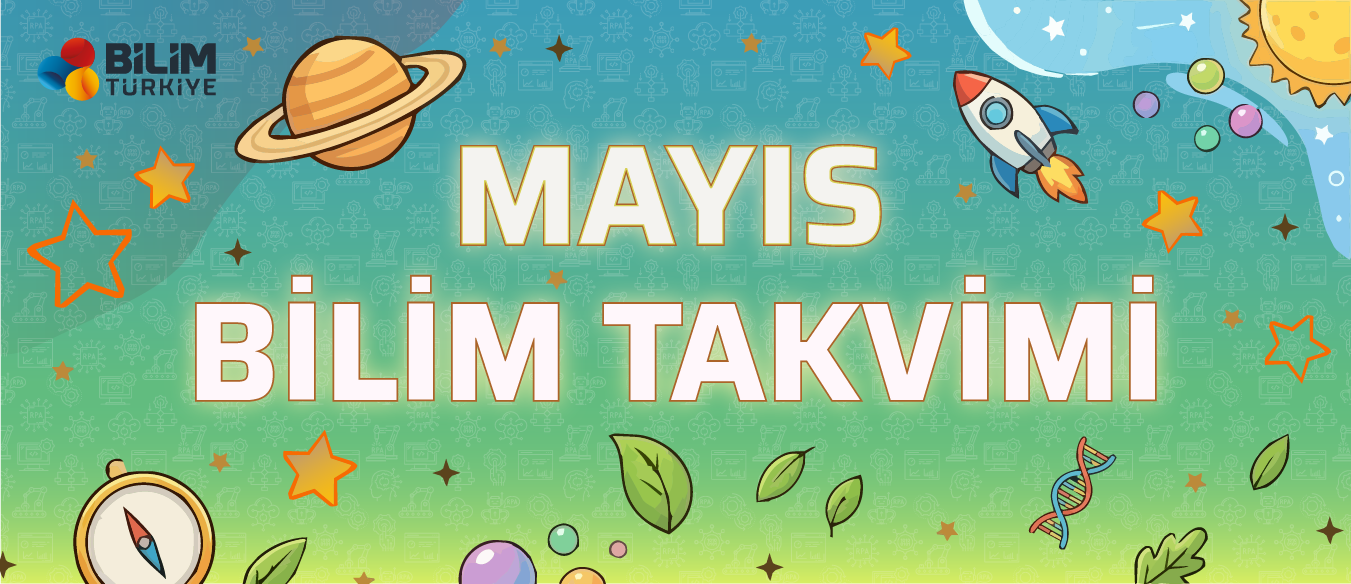Mayıs Bilim Takvimi