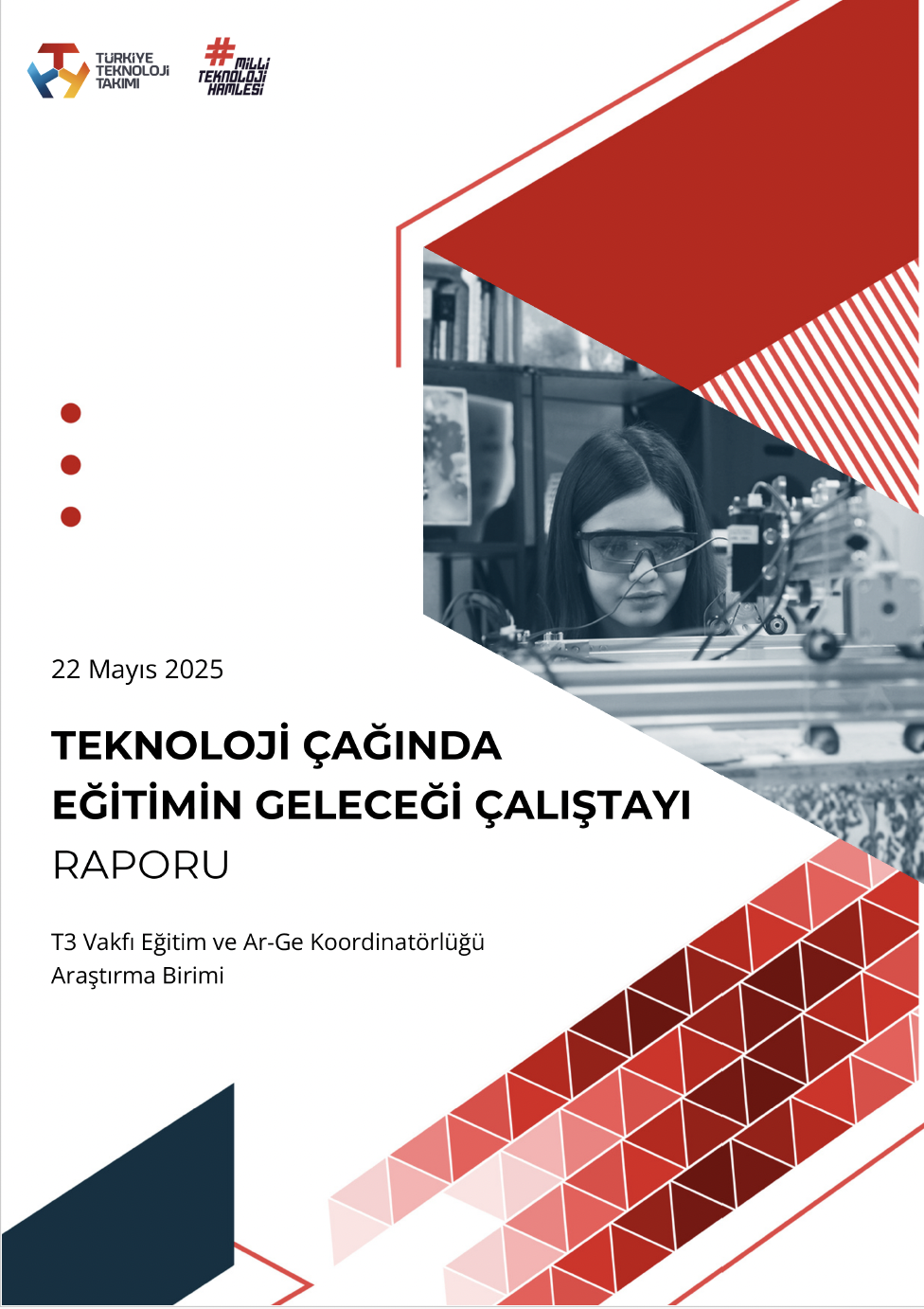 Teknoloji Çağında Eğitimin Geleceği Çalıştayı Raporu